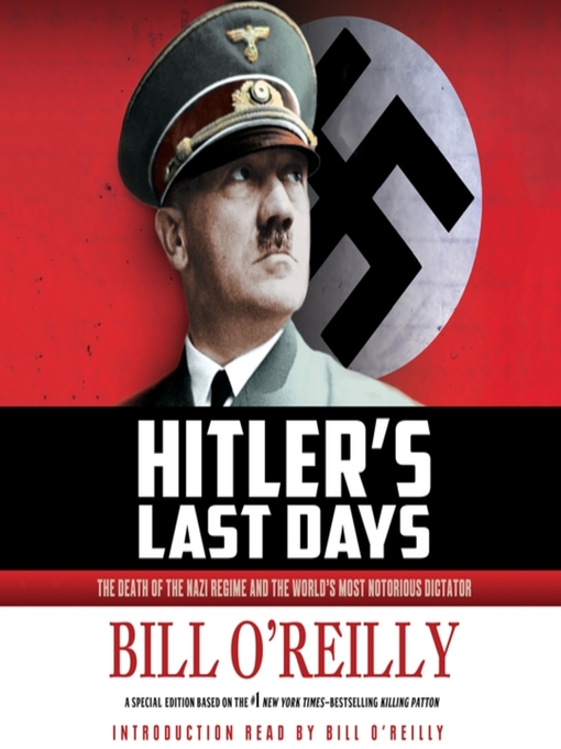 Title details for Hitler's Last Days by Bill O'Reilly - Available